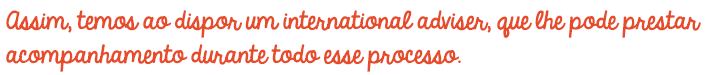 lisbon_tit_2 Assim, temos ao dispor um international adviser, que lhe pode prestar acompanhamento durante todo esse processo.