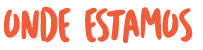 Onde estamos Onde estamos